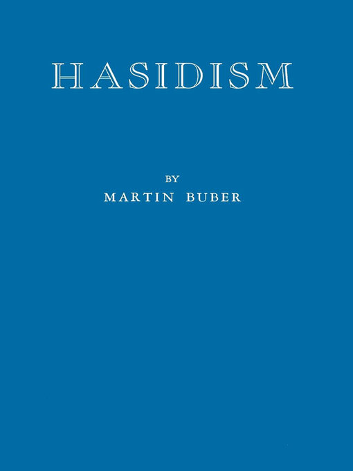 Title details for Hasidism by Martin Buber - Available